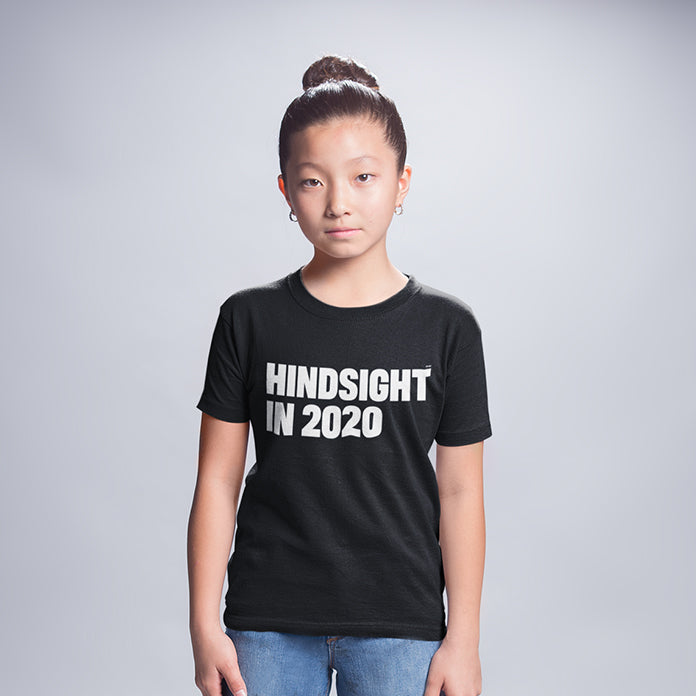 Hindsight In 2020 Kids Graphic Tee